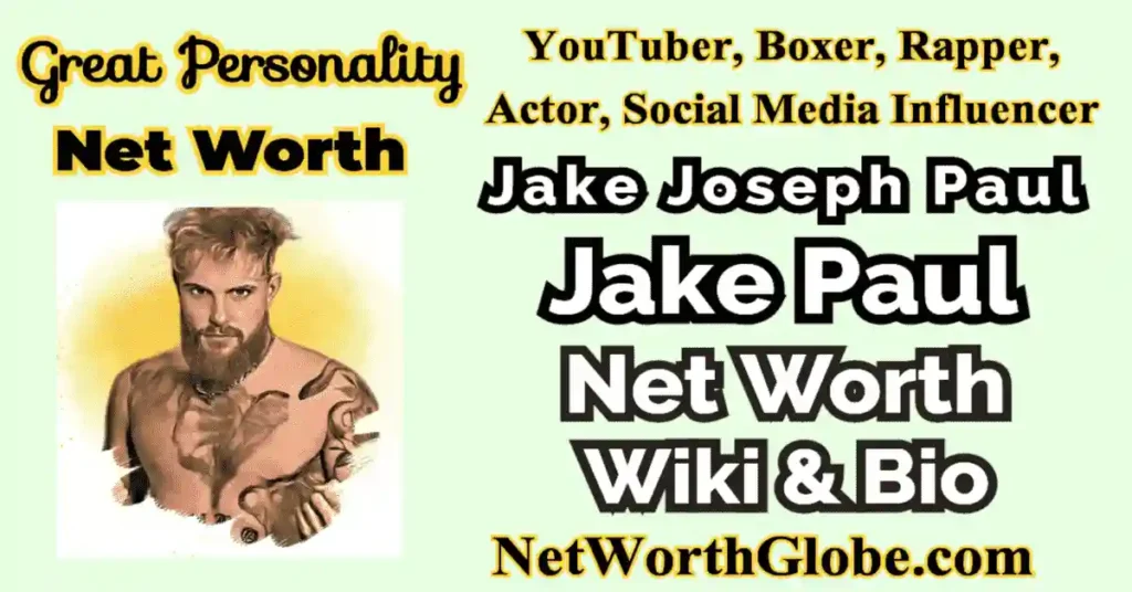 Jake Paul Net Worth